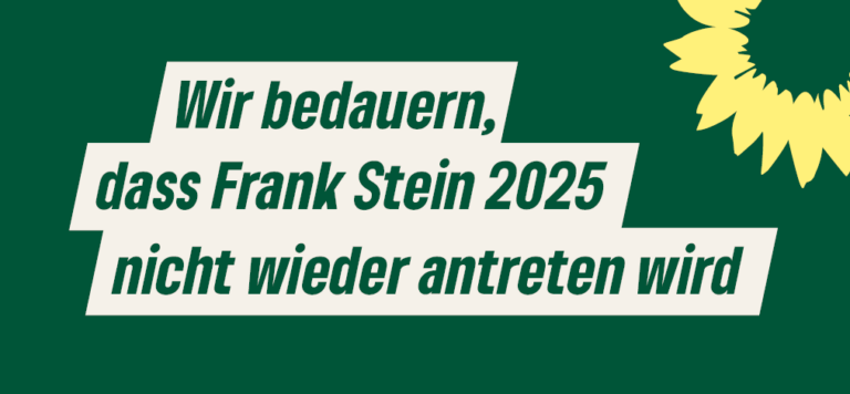 Gemeinsames Statement von Bündnis 90/Die Grünen und SPD zur Ankündigung von Frank Stein, nicht erneut für das Bürgermeisteramt zu kandidieren